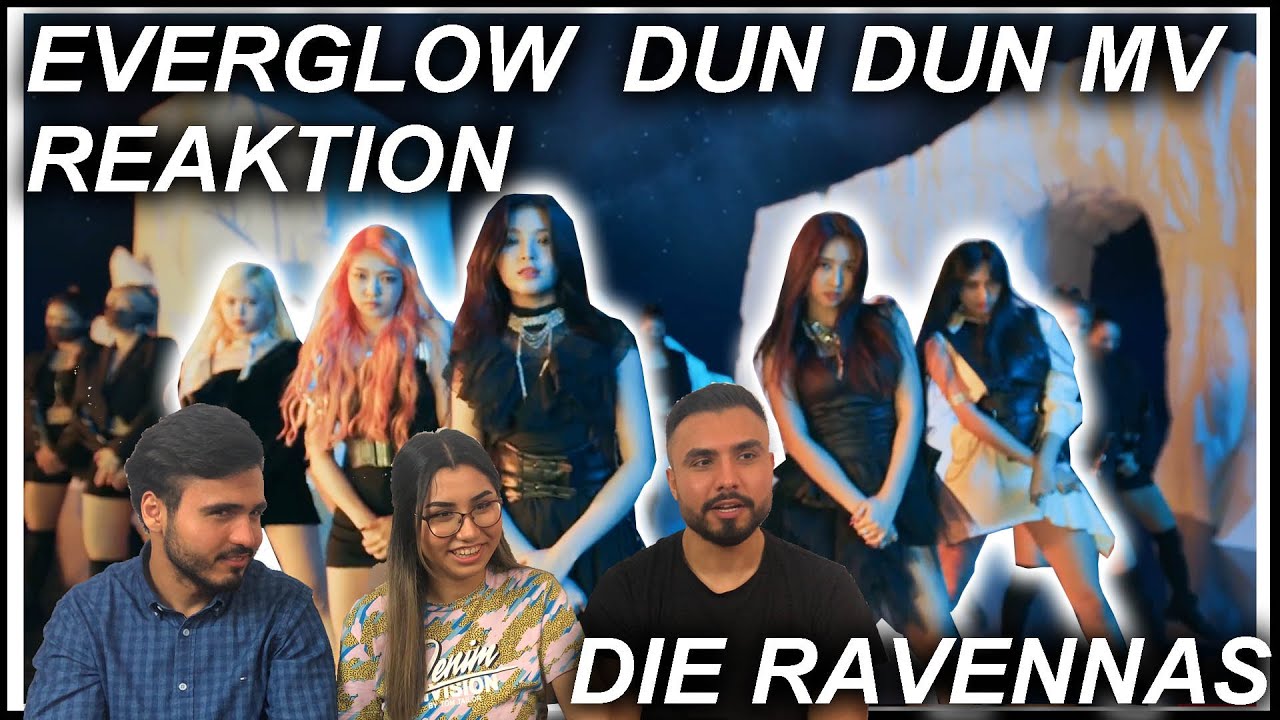 REAKTION AUF EVERGLOW (에버글로우) -  DUN DUN MV  | Die Ravennas