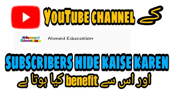 How to hide subscribers on YouTube 2021 | subscribe hide kaise kare | Ahmed Education