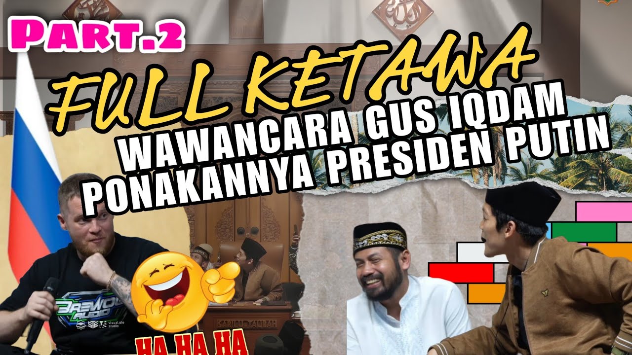 PART 2 ORANG RUSIA DATANG KE MAJELIS GUS IQDAM - FULL NGAKAK 