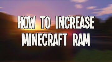 How to allocate more RAM to Minecraft [All Versions] HD Tutorial 2017 ✔Works✔