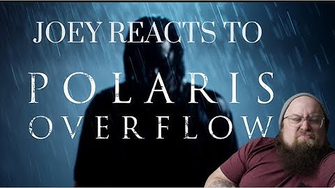 Joey Reacts to POLARIS