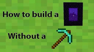 Minecraft tips #1: How to build nether portal without diamond pickaxe