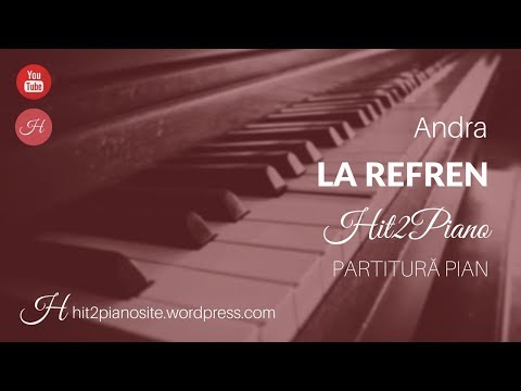 Andra - La refren (partitură pian) - Hit2Piano