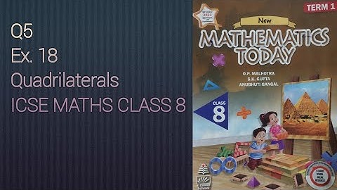 Q5 Ex18 Quadrilateral | ICSE Math Class 8 | S. Chand Solutions | OP Malhotra |
