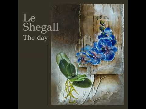 Le Shegall - The Day | OFFICIAL AUDIO