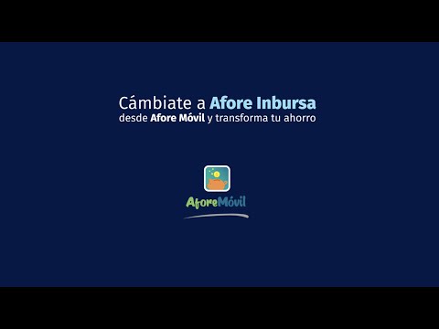 Cámbiate a Afore Inbursa desde la app AforeMóvil