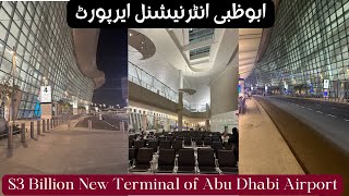 Inside The $3 Billion New Terminal of Abu Dhabi Airport