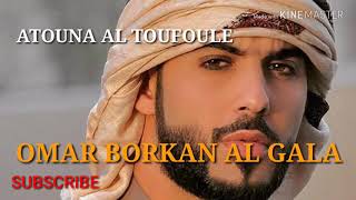 ATOUNA AL TOUFOULE, OMAR BORKAN AL GALA