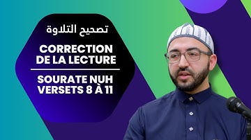 Correction de la lecture Sourate Nuh 8-11 - تصحيح التلاوة