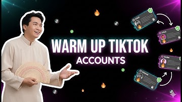 Auto Warm Up Accounts TikTok: Safe Methods To Warm Up TikTok Account