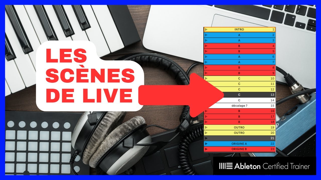 Comprendre les Scènes dans Live 12