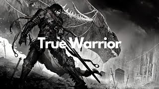 True Warrior