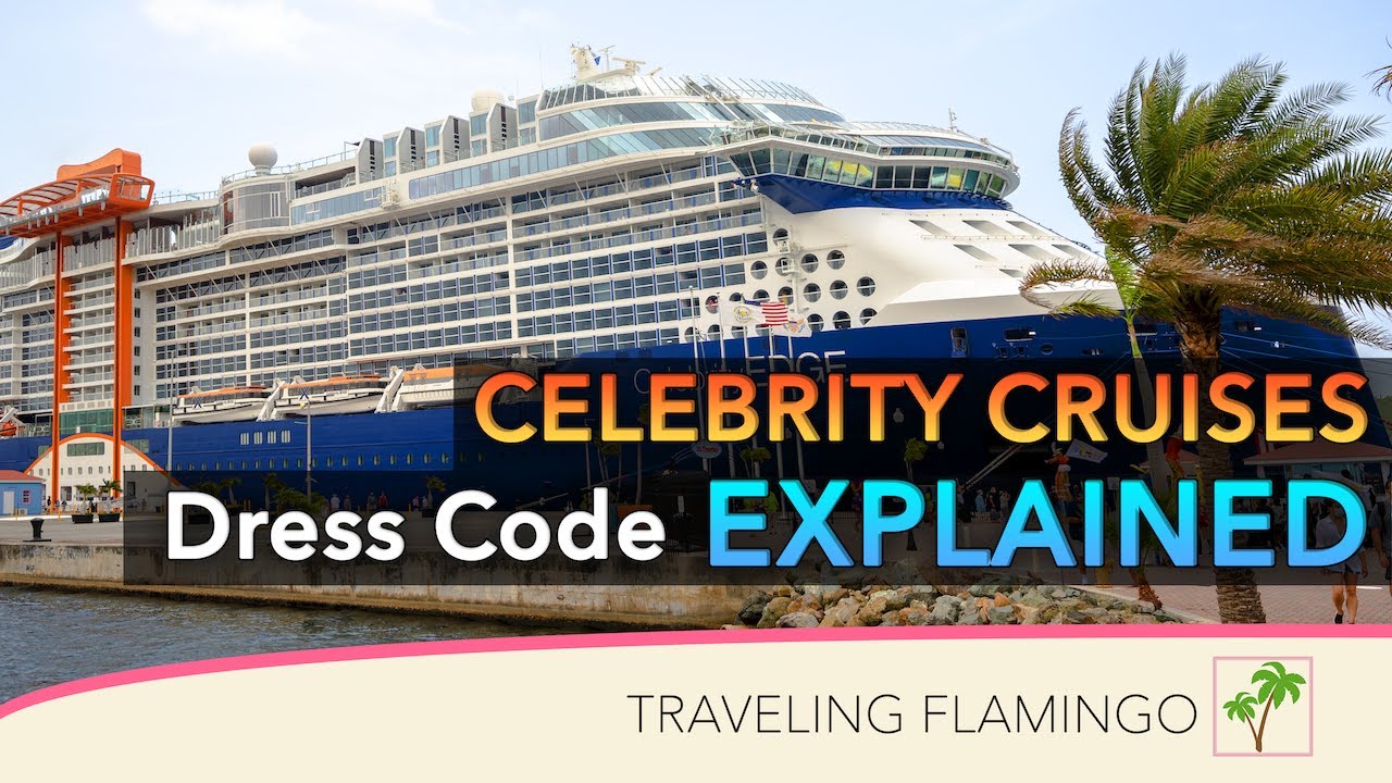 👔 What to Wear 👗 Celebrity Cruises YouTube