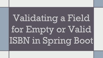 Validating a Field for Empty or Valid ISBN in Spring Boot