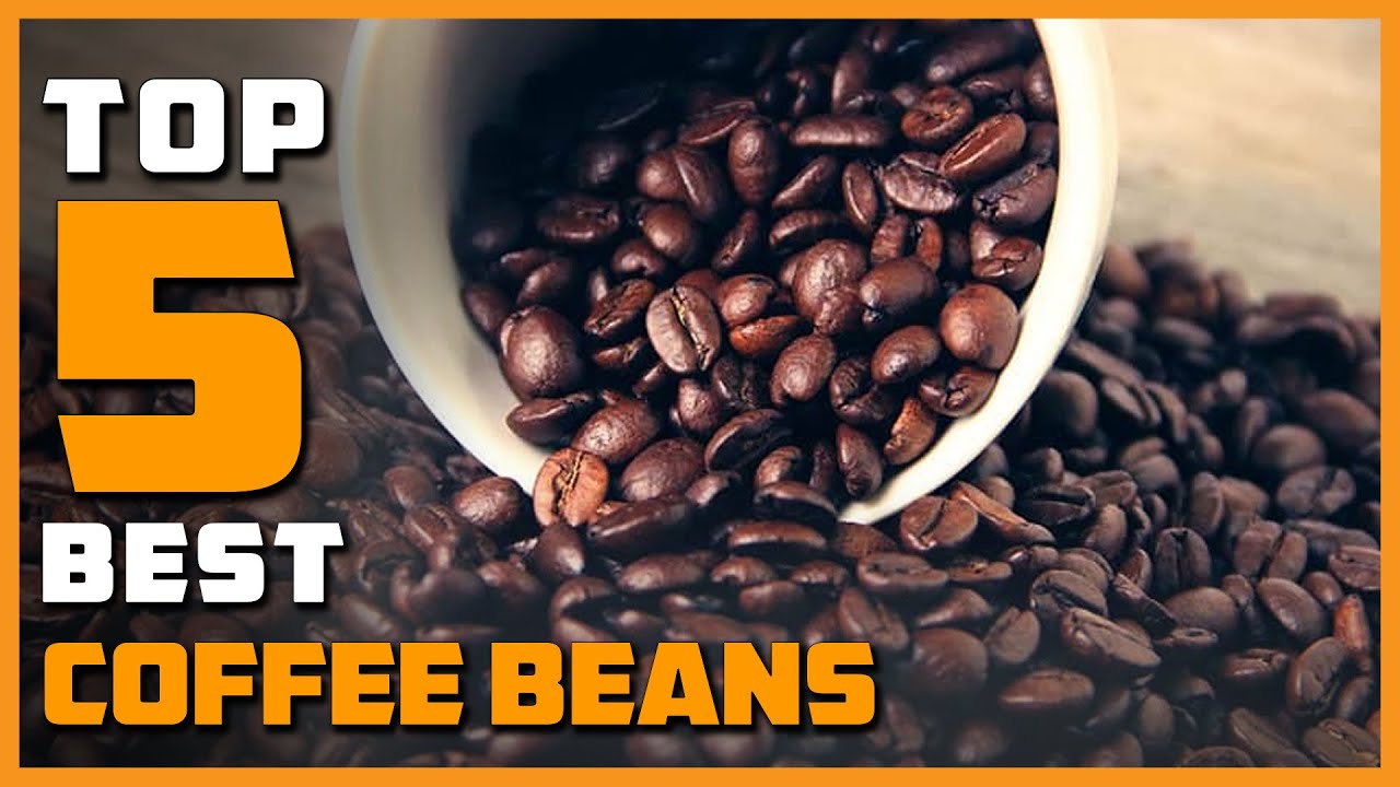 Top 5 Best Coffee Beans Review in 2022 Coffee Actually