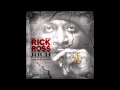 Rick Ross - Rich Forever - Triple Beam Dreams Feat Nas Prod By Justice League