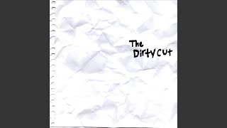 DUI - The Dirty Cut