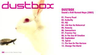 DUSTBOX - Sound A Bell Named Hope // Full Album // 2002