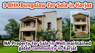 3BHK 2025 sqft Bungalow on 5200sqft NA plot || For Sale in Well Maintained Gated Community in Karjat