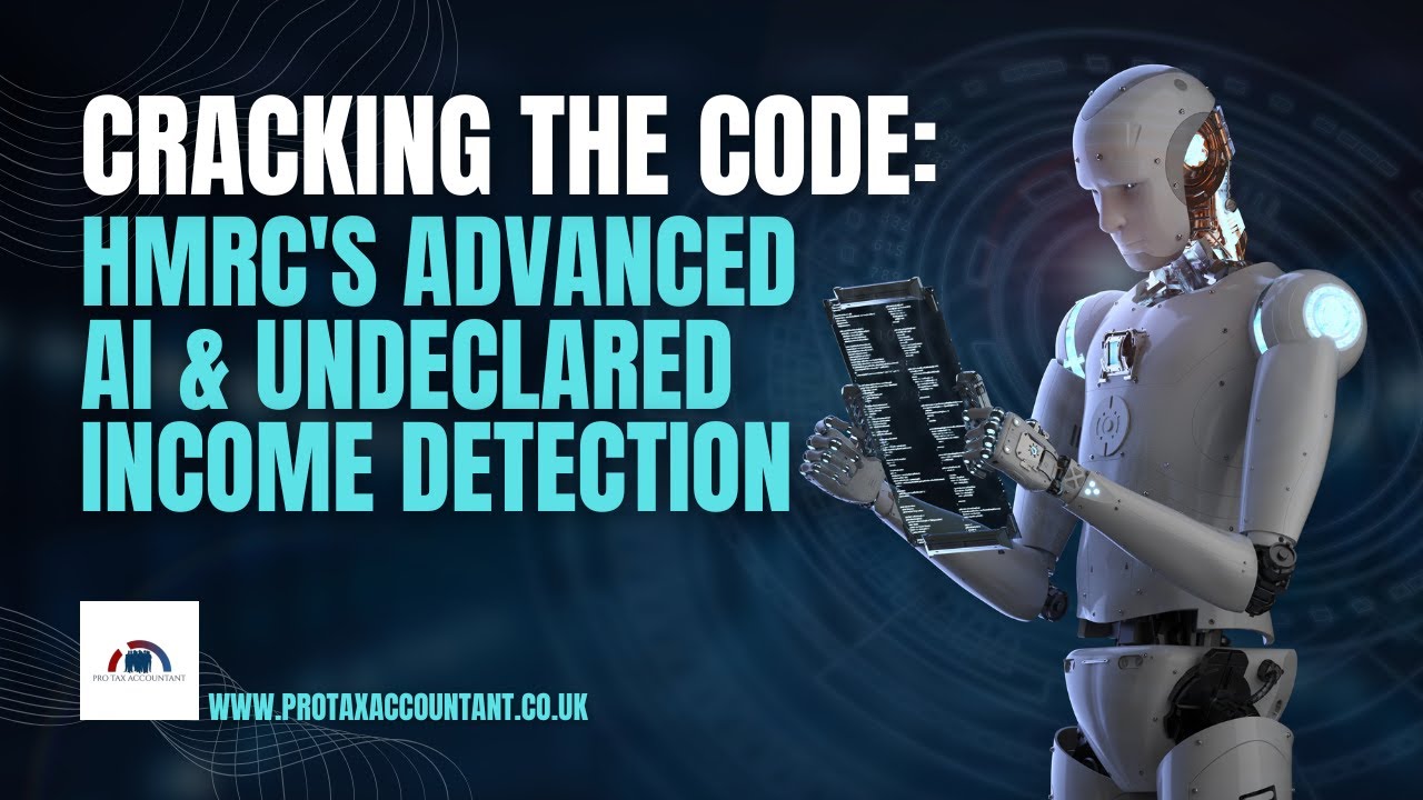 Cracking The Code: HMRC's Advanced Ai & Undeclared Income Detection