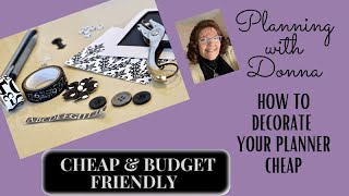 HOW TO DECORATE YOUR PLANNER CHEAP