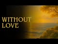 Without Love