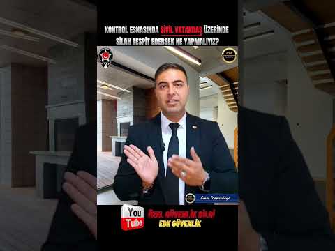 Silah Tespit Edersek..