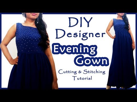 DIY Designer Evening Gown Cutting & Stitching Tutorial | Stalk my Closet -  YouTube