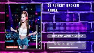 DJ FUNKOT BROKEN ANGEL - VIRAL TIKTOK !!