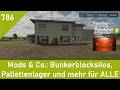 LS25 Mods &amp; Co. 786:  Bunkerblocksilo, Palettenlager und mehr für ALLE