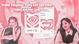 𓂅 ֹ 𔘓 ֪ CHECK PIN KOMEN | tutorial buat theme telegram tanpa bot | cara membuat theme menjadi link