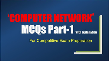 CN MCQ | Part 1 | COMPUTER NETWORK MCQ |  Multiple Choice Questions & Answers with Explanation