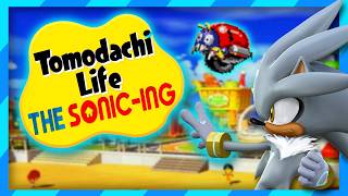 Tomodachi Life: THE SONIC-ING 🦔💨