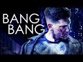 The Punisher - Bang Bang
