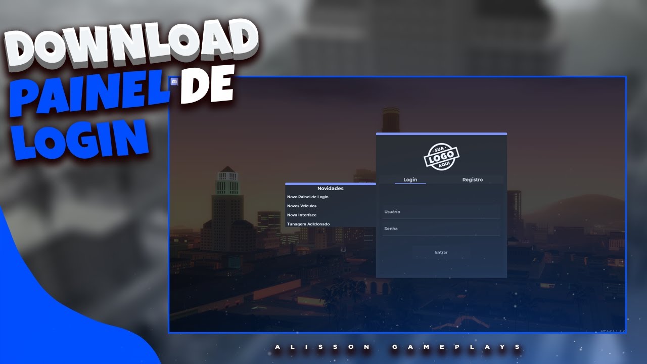 Painel De Login 2021 Descompilado Totalmente Editavel - MTA Brasil