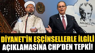 Diyanet İşleri Başkanı Ali Erbaş'ın Eşcinseller İle İlgili Açıklamasına CHP'den Tepki!