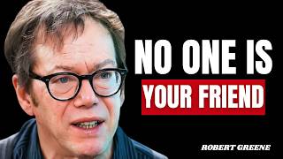 Why No One Is Your Real Friend | Stop Expecting Loyalty | Robert Greene Inspired | Human Psychology