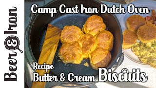 Butter and Cream Biscuit Recipe - Cast Iron Dutch Oven Cooking