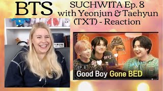 BTS: SUCHWITA Ep.8 with TXT Yeonjun & Taehyun - Reaction