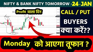 Nifty-Bank Nifty Tomorrow Prediction 24 JAN - NIFTY & BANK NIFTY on Monday | Options For Tomorrow