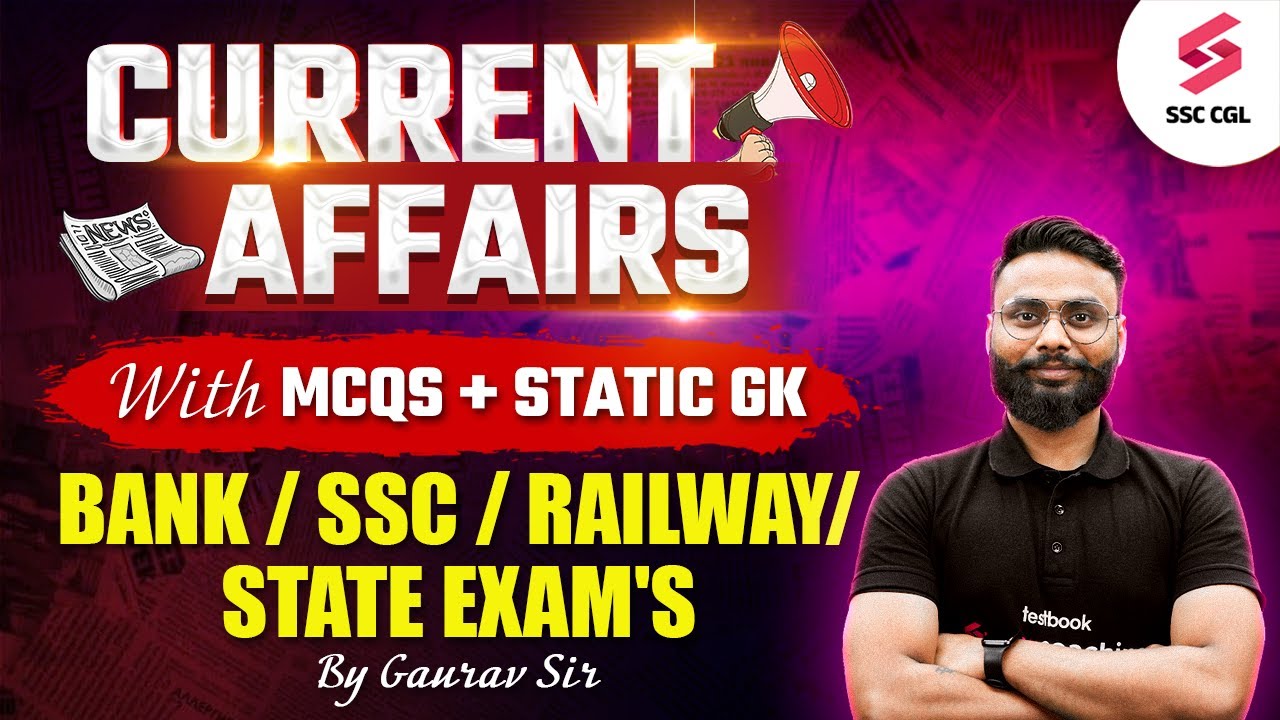 Current Affairs With MCQs + Static GK for Bank / SSC / Railway / State ...