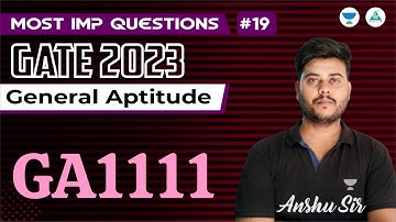 Lect#19 | Most IMP Questions | General Aptitude | GATE 2023 | Anshu Sir #gate2023 #gatepreparation