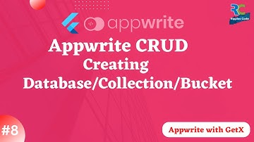#8 ||Creating Database/Collection/Bucket - Management Console || Flutter Appwrite Tutorial with GetX