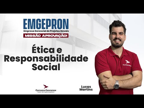 Concurso EMGEPRON: Ética e Responsabilidade Social – Prepare-se para Gabaritar!