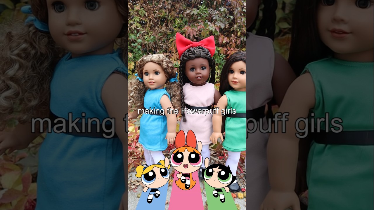 Making PowerPuff Costumes for my American Girl Dolls