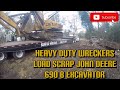 Heavy Duty Wreckers Load Scrap John Deere 690 B Excavator