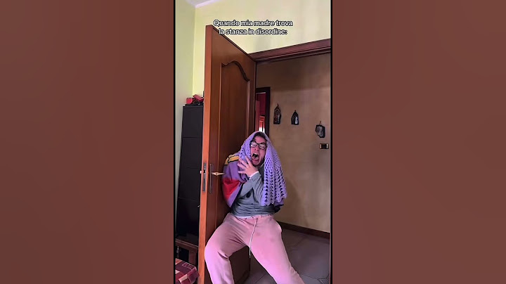 QUANDO MIA MADRE TROVA LA STANZA IN DISORDINE