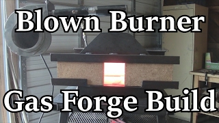 Blown Burner Gas Forge Build | Iron Wolf Industrial