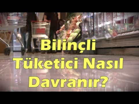 Bilinçli Tüketici Nasıl Davranır? Bilinçli Bir Tüketicide Bulunması Gereken Özellikler Nelerdir?