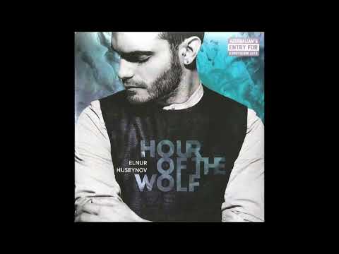 2015 Elnur Huseynov - Hour Of The Wolf (Remix)